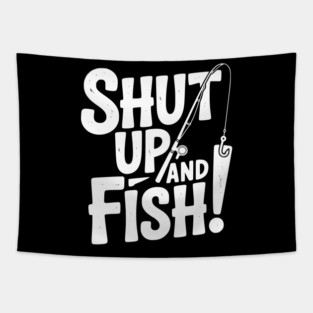 Shut Up and Fish! Tapestry