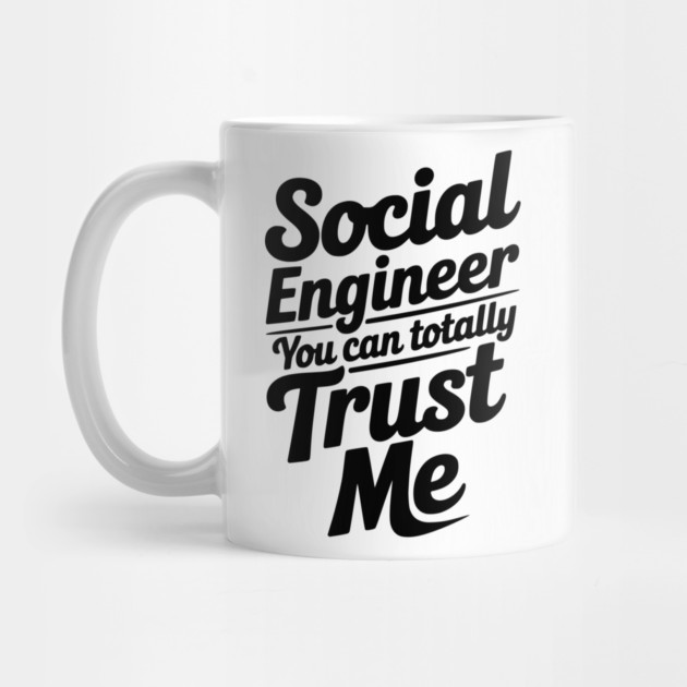 Social Engineer You Can Totally Trust Me by Frank Ring