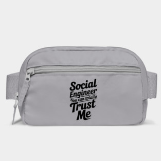 Social Engineer You Can Totally Trust Me Bag