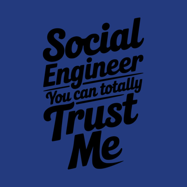 Social Engineer You Can Totally Trust Me by Frank Ring