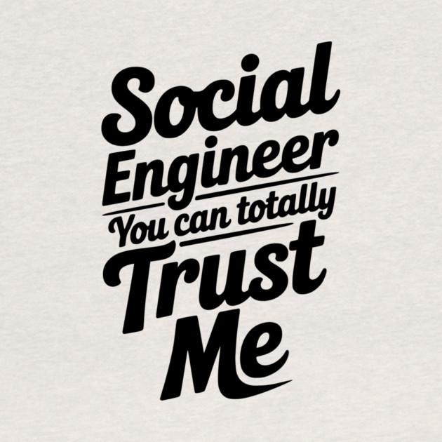 Social Engineer You Can Totally Trust Me by Frank Ring