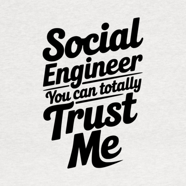 Social Engineer You Can Totally Trust Me by Frank Ring