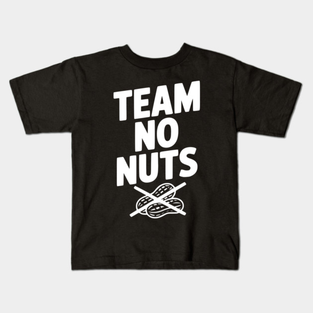 Team No Nuts Kids T-Shirt by Frank Ring