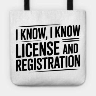 I Know I Know License and Registration Tote