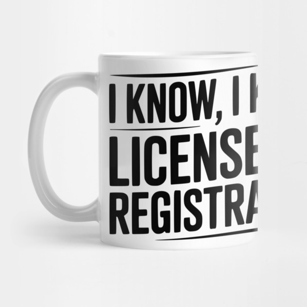 I Know I Know License and Registration by Frank Ring