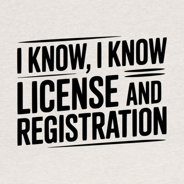 I Know I Know License and Registration by Frank Ring