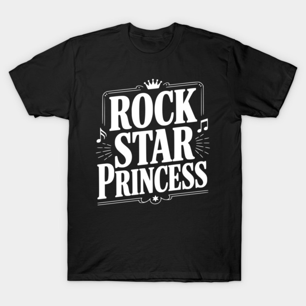 Rock Star Princess T-Shirt by Frank Ring
