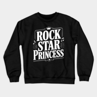 Rock Star Princess Crewneck Sweatshirt