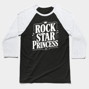 Rock Star Princess Baseball T-Shirt