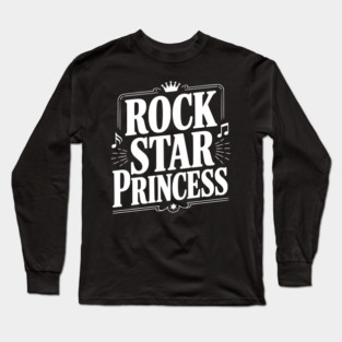 Rock Star Princess Long Sleeve T-Shirt