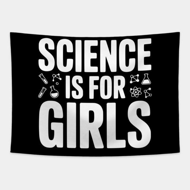 Science is For Girls Tapestry by Frank Ring
