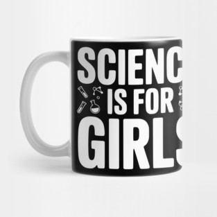 Science is For Girls Mug