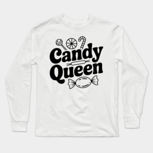 Candy Queen Long Sleeve T-Shirt
