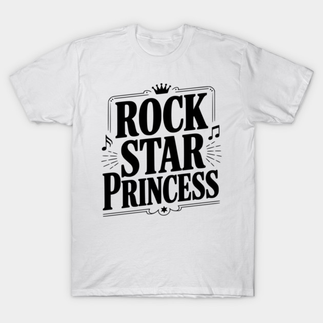 Rock Star Princess T-Shirt by Frank Ring