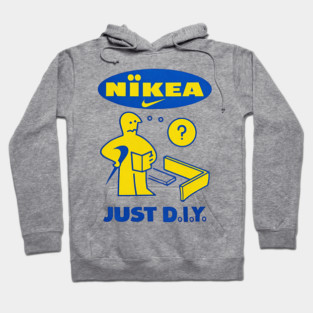 Nikea - Just D.I.Y. - IKEA Funny Parody Hoodie