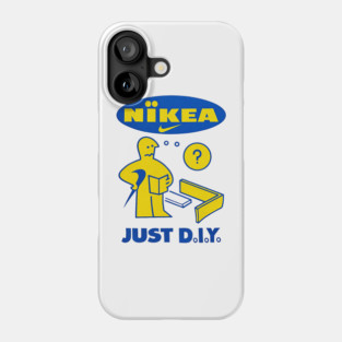 Nikea - Just D.I.Y. - IKEA Funny Parody Phone Case