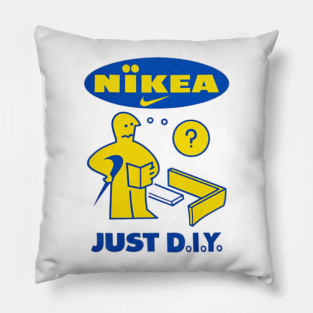 Nikea - Just D.I.Y. - IKEA Funny Parody Pillow
