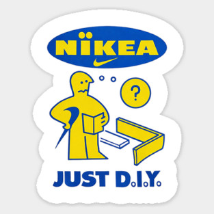 Nikea - Just D.I.Y. - IKEA Funny Parody Sticker
