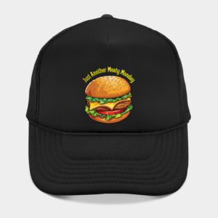 Just Another Meaty Monday Shirt | Funny Burger Graphic Design Hat