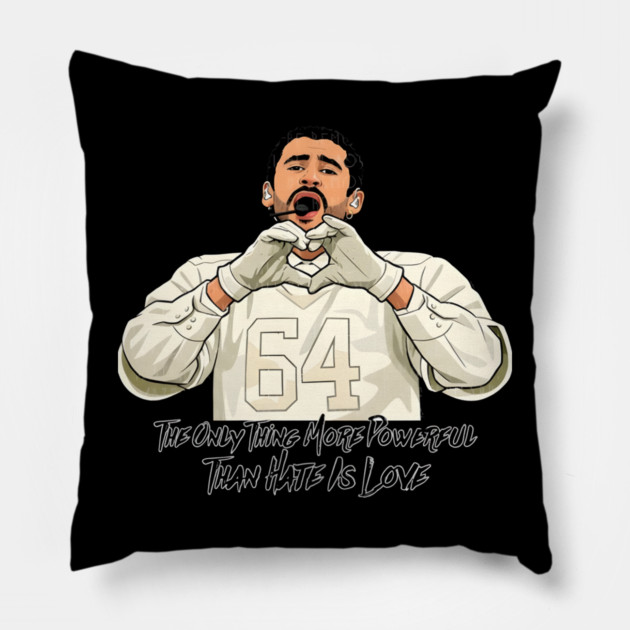 The-Only-Thing-More-Powerful-Than-Hate-is-Love Pillow by dtr_art
