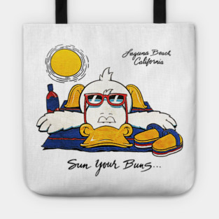 Sun Your Buns... - Laguna Beach, California Tote