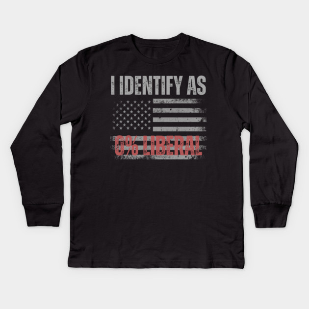 i-identify-as-0%-liberal Kids Long Sleeve T-Shirt by Creatifly Graphic Tees