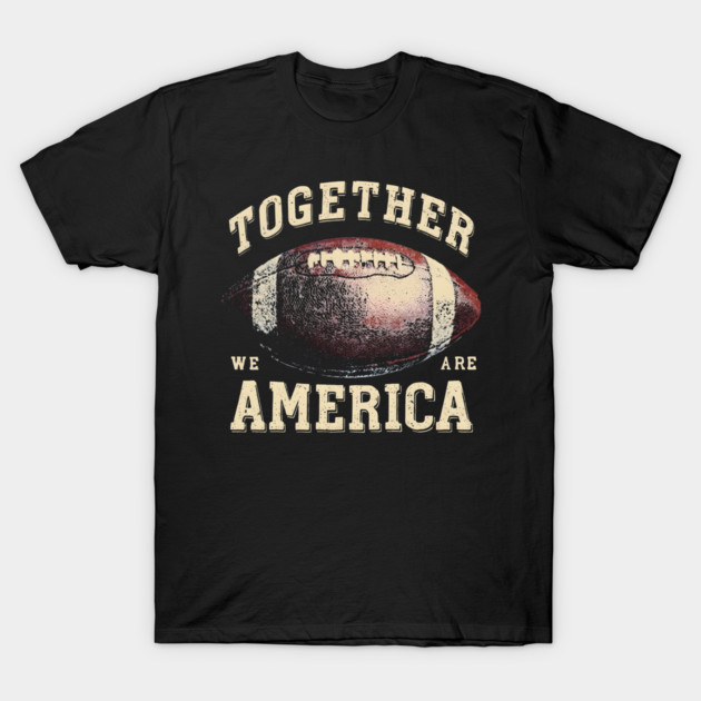 Together-We-are-America T-Shirt by dtr_art