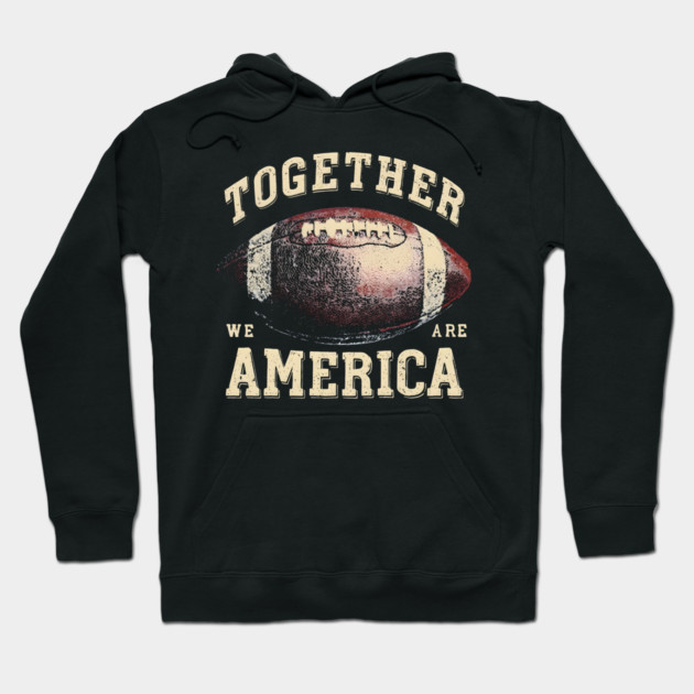 Together-We-are-America Hoodie by dtr_art
