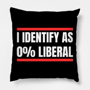 i-identify-as-0%-liberal Pillow