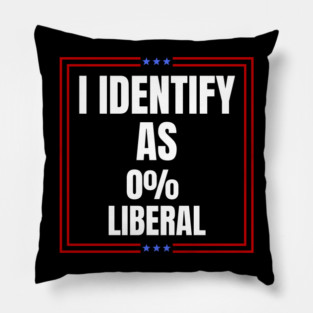 i-identify-as-0%-liberal Pillow