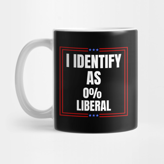 i-identify-as-0%-liberal by Creatifly Graphic Tees
