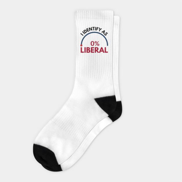 i-identify-as-0%-liberal Socks by Creatifly Graphic Tees