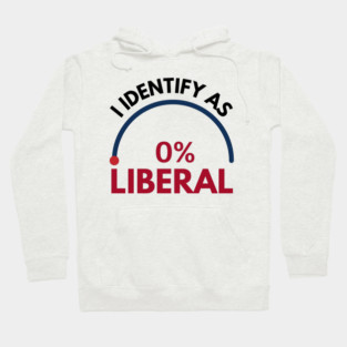 i-identify-as-0%-liberal Hoodie