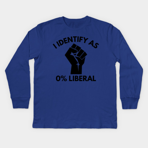 i-identify-as-0%-liberal Kids Long Sleeve T-Shirt by Creatifly Graphic Tees