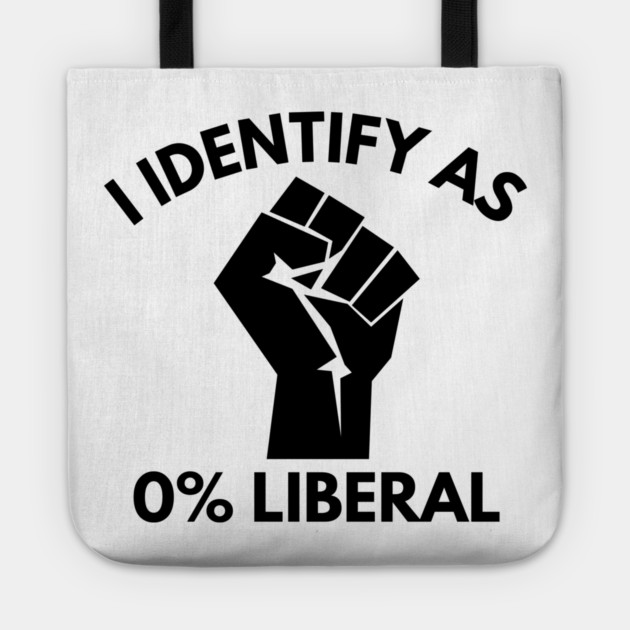 i-identify-as-0%-liberal Tote by Creatifly Graphic Tees