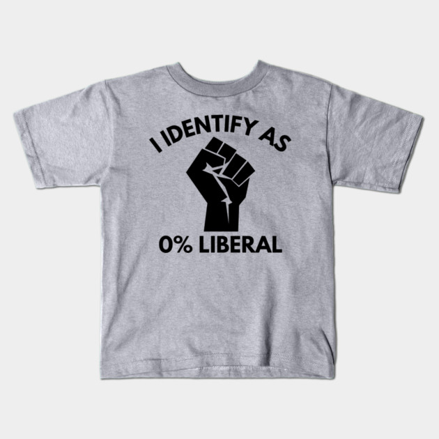 i-identify-as-0%-liberal Kids T-Shirt by Creatifly Graphic Tees