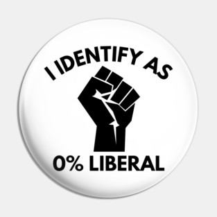 i-identify-as-0%-liberal Pin