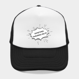 sometimes-swearing-helps Hat
