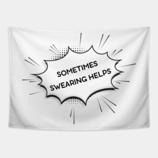 sometimes-swearing-helps Tapestry
