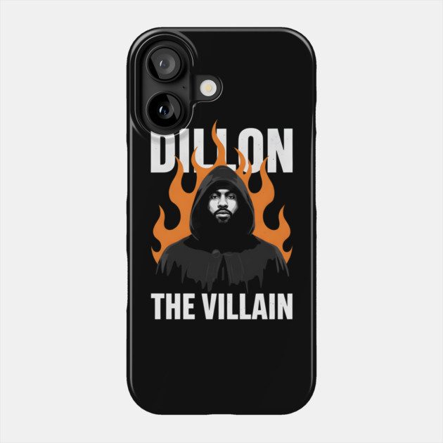 Dillon-The-Villain-Dillon-Brooks Phone Case by dtr_art