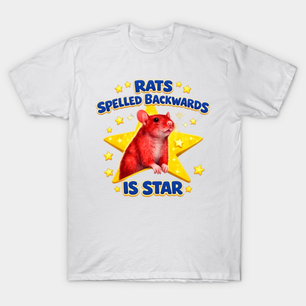 rats spelled backwards is star T-Shirt by Hays Robert Print