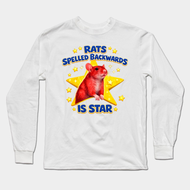 rats spelled backwards is star Long Sleeve T-Shirt by Hays Robert Print