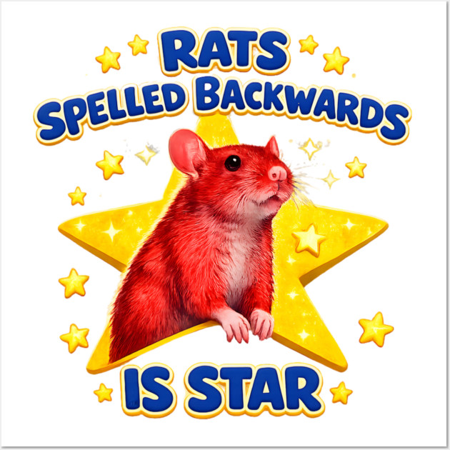 rats spelled backwards is star Wall Art by Hays Robert Print