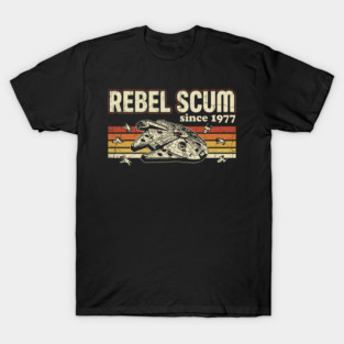 Rebel Scum Since 1977 T-Shirt
