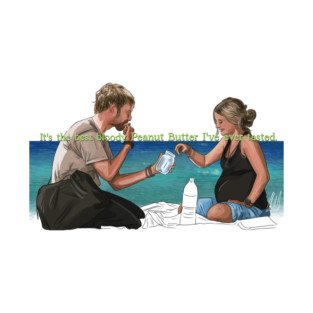 Lost: The Best Bloody Peanut Butter I've Ever Tasted T-Shirt