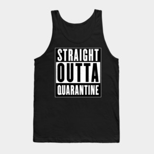 straight outta quarantine 2020 Tank Top
