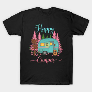 Funny Happy Camping Camper Camp Lover Trailer RV T-Shirt