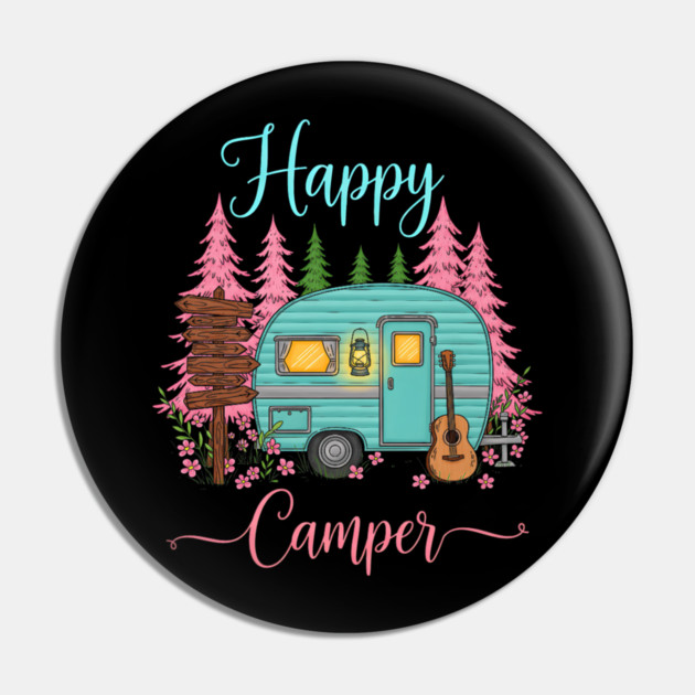 Funny Happy Camping Camper Camp Lover Trailer RV Pin by yangho