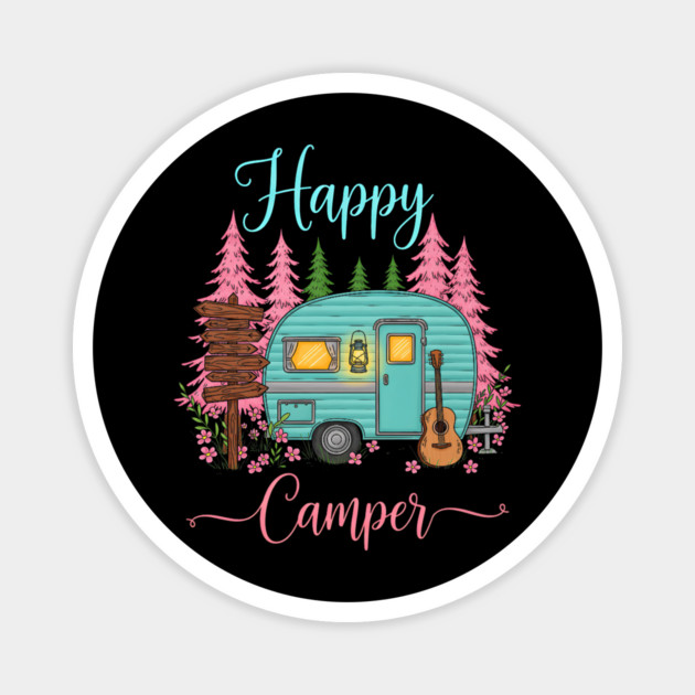 Funny Happy Camping Camper Camp Lover Trailer RV Magnet by yangho