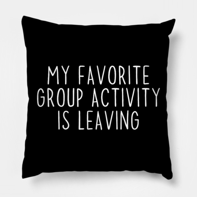 Funny Introvert Antisocial Sarcastic Humorous Pillow by yangho